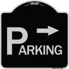 Signmission Parking with Arrow Pointing Right Heavy-Gauge Aluminum Architectural Sign, 18" x 18", BS-1818-24518 A-DES-BS-1818-24518